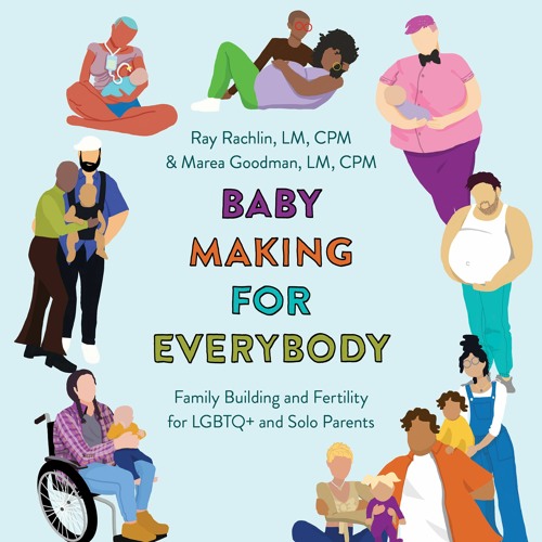 Baby Making for Everybody by Marea Goodman, Ray Rachlin Read by Susan Bennett - Audiobook Excerpt