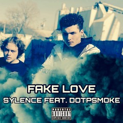 Fake Love feat. DOTPSmoke