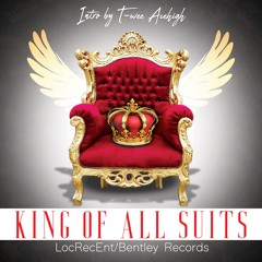 King Of All Suits (Intro)