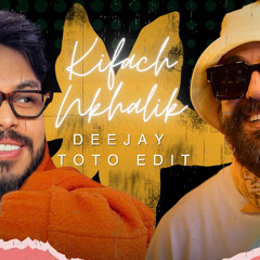 MOHAMED RIFAI ,HIND SDASSI - KIFACH (DEEJAY TOTO EDIT)