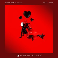 Mariline ft. Dcoverz - Is It Love