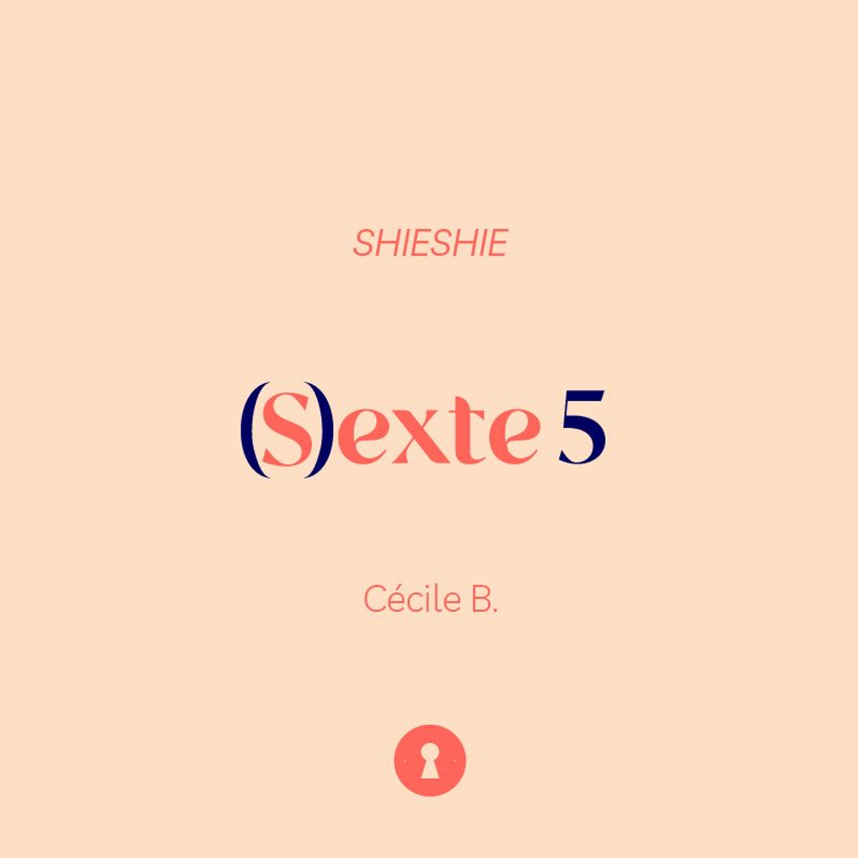 (S)extes & Sons 5 - Shieshie, par Cécile B.