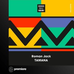 Premiere: Roman Jack - Tamana - Nulu