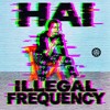 HAI - Illegal Frequency (Extended Mix) | FREE DOWNLOAD