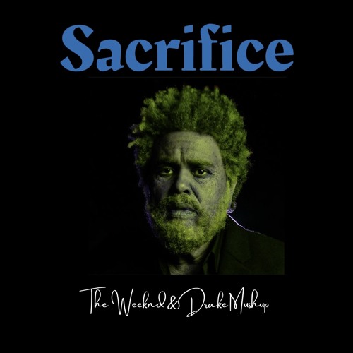 Stream Sacrifice (The Weeknd) (vocal. Drake / Passionfruit