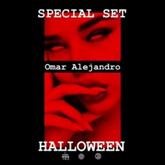 Omar Alejandro - Special Set Halloween 10/22