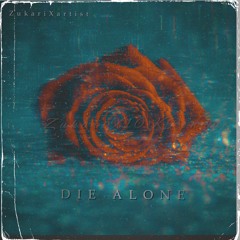 Die Alone Feat. 10KRondae