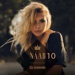 Dj Shahin - Naab 10