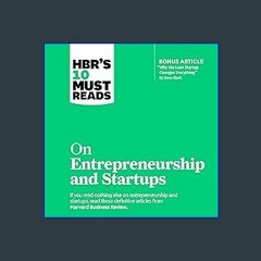 Read Ebook 📖 HBR's 10 Must Reads on Entrepreneurship and Startups (Epub Kindle)