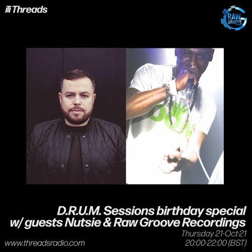 D.R.U.M Sessions birthday special w/ guests Nutsie and Raw Groove Recordings - 21-Oct-21
