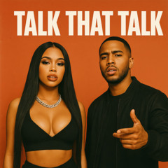 Talk That Talk