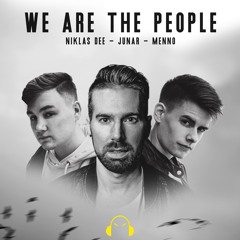 Niklas Dee, JUNAR & Menno - We Are The People