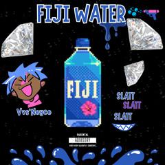 FIJI WATER (prod by dos4vr2)