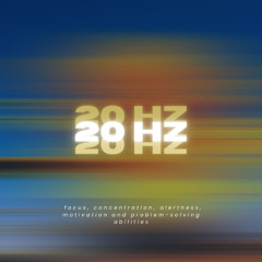 Binaural Beats Beta (20 Hz) Focus & Concentration