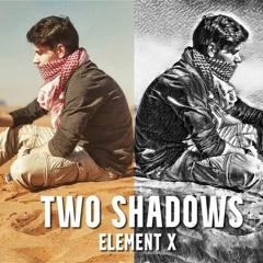 Element X - Two Shadows