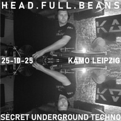 Head.full.beans @ S.U.T Labelnight KAMO Leipzig 25.10.2025 -FULL SET-