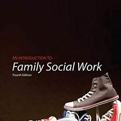 Read online Brooks/Cole Empowerment Series: An Introduction to Family Social Work (SW 393R 3- Theori