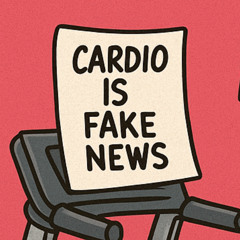 Cardio Is A Myth