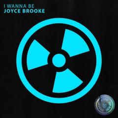 Joyce Brooke - I Wanna Be