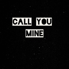 Call You Mine (Prod. malloy)