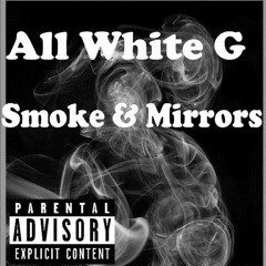 Smoke & Mirrors