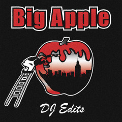 Big Apple (DJ Edits)
