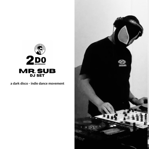 MR SUB: A Dark Disco - Indie Dance DJ Set