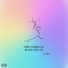 I Don’t Wanna Fall In Love With You (Prod by No 1dentity & Noah Thomas)
