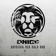 Quisiera Ser Solo Dub