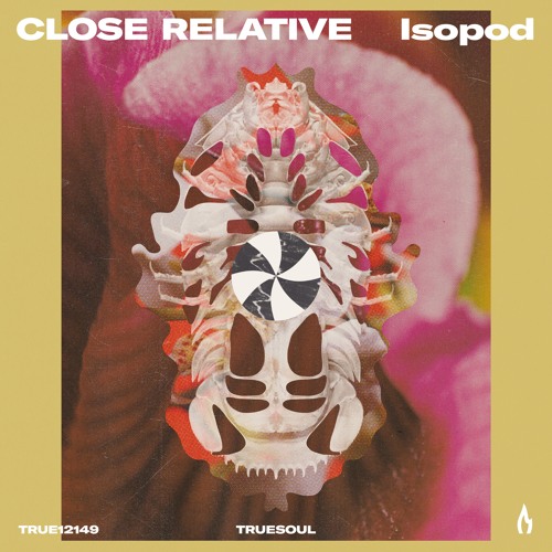 Close Relative - Isopod - Truesoul - TRU12149