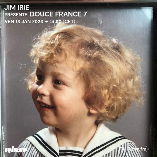 Jim Irie présente Douce France 7 - 13 Janvier 2023