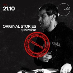 Kovchur - Original Stories (21 - 10 - 22)