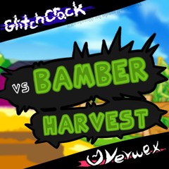 Harvest | Vs Bamber