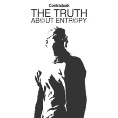The Truth About Entropy