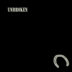 Unbroken
