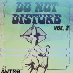DO NOT DISTURB VOL. 2