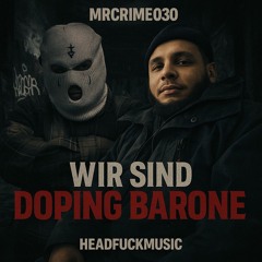 MrCrime030 (Wir sind Doping Barone)
