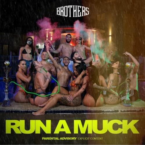 Run A Muck - BROTHERS (MYAZ Remix) Free D/L