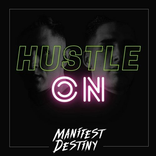 Manifest Destiny - Hustle On (Toumi Ustempo Flip) (FREE DOWNLOAD)