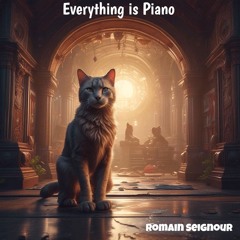 Everything is Piano - Romain Seignour  ( Original Mix)