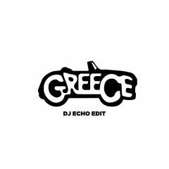 Dj Echo Greece Edit