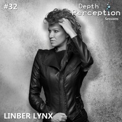 Depth Perception Sessions #32 - Linber Lynx