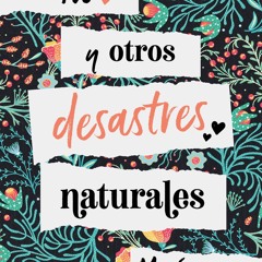 (ePUB) Download Tú y otros desastres naturales BY : María Martínez