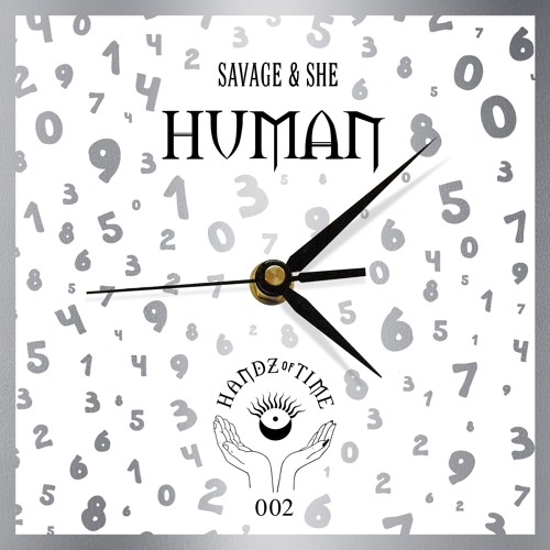 Premiere : Savage & SHē - Human (Original Mix) [Handz Of Time]