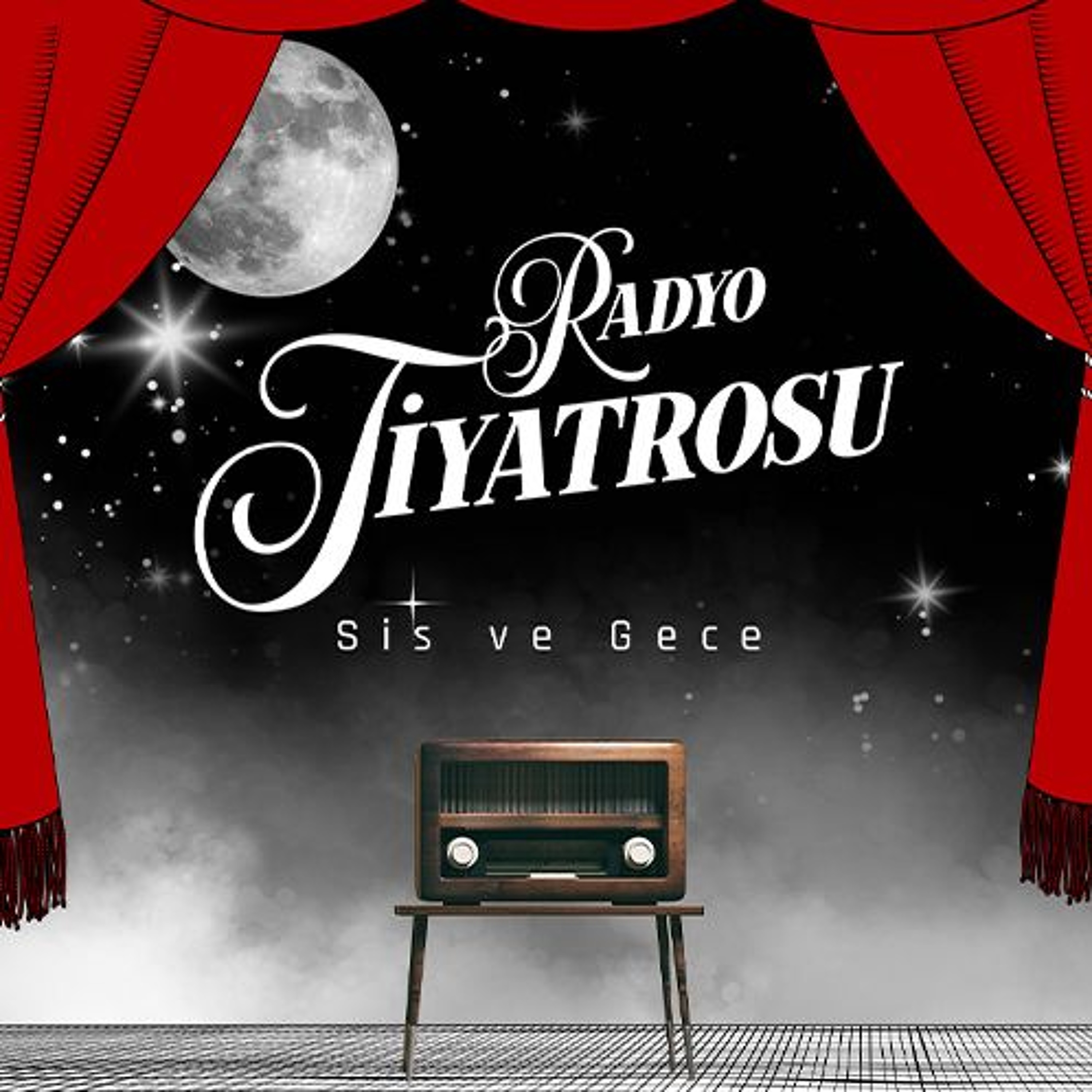 Radyo Tiyatrosu - Sis Ve Gece - 10.Bölüm episode artwork