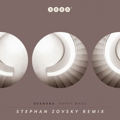 | PREMIERE | Deenara - Happy Made (Stephan Zovsky Remix)