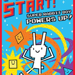 [Download] PDF ✔️ Super Rabbit Boy Powers Up! A Branches Book (Press Start! #2) by  T