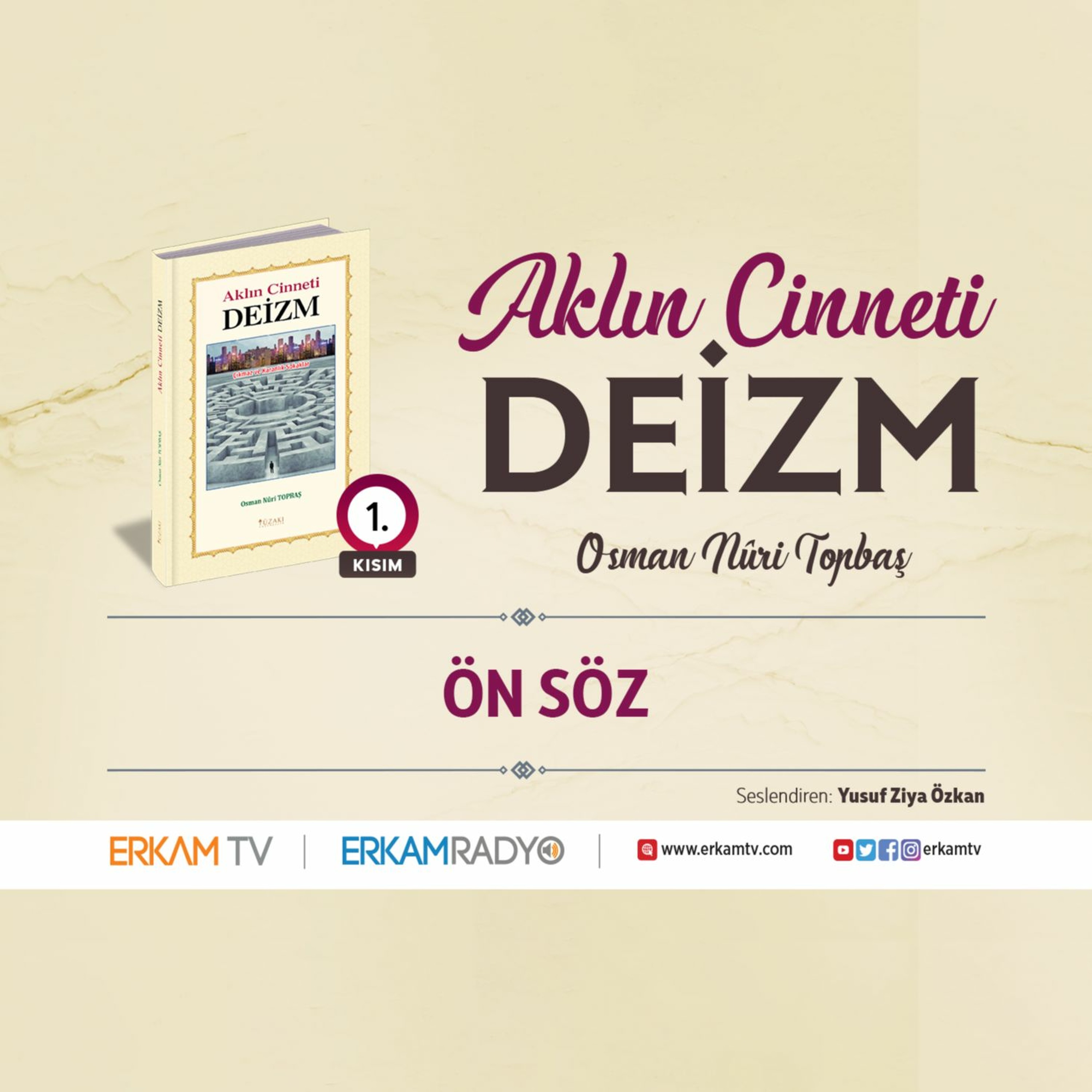 Önsöz (Aklın Cinneti Deizm 1 - Sesli Kitap) - Osman Nuri Topbaş