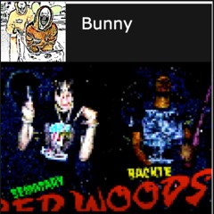 sematary - Bunny suit + redwoods playin at tha Same Time