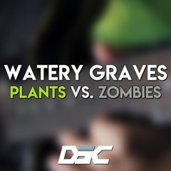 Watery Graves (PvZ) Guitar Cover - DSC